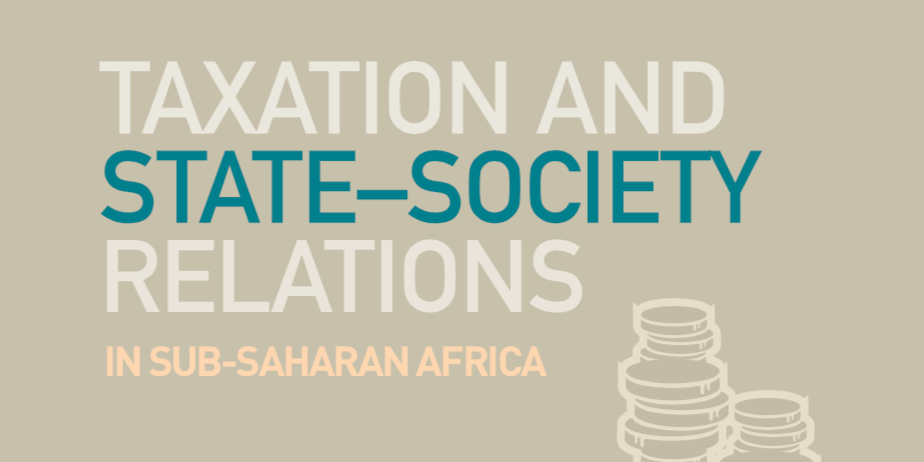 Taxation and State-Society Relations in Sub-Saharan Africa