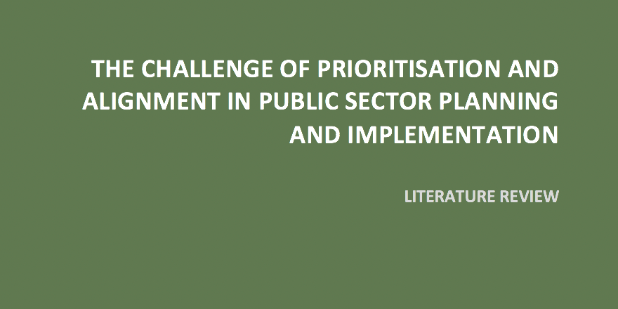 Report | The Challenge of Prioritisation and Alignment in Public Sector Planning and Implementation