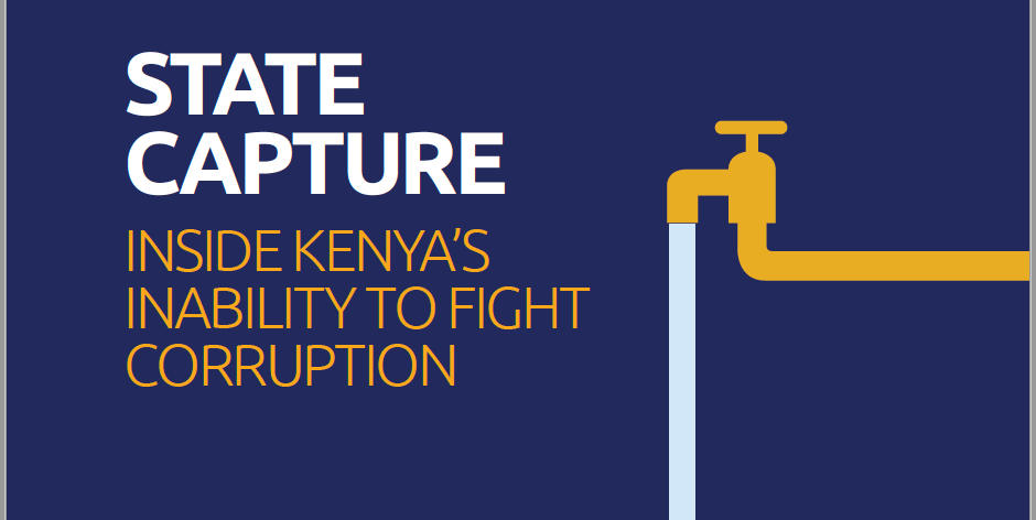 #AfterCapture | Kenya’s Inability to Fight State Capture