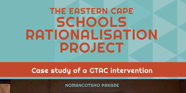 Schools Rationalisation in the Eastern Cape – A case study