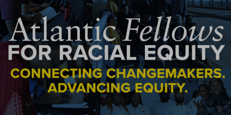 Call for applications | Atlantic Fellows for Racial Equity #AFRE2020