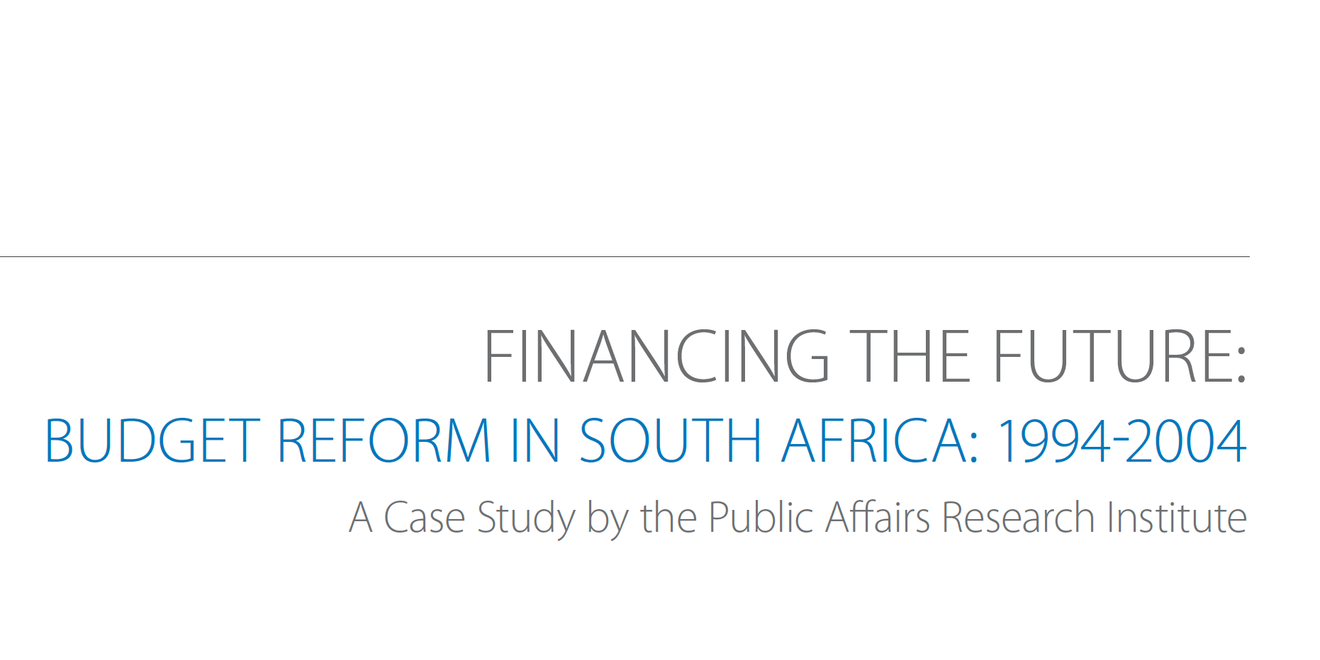 Financing the Future: Budget Reform in SA 1994-2004