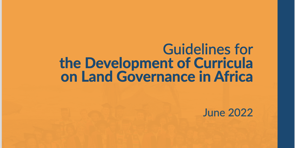 Guidelines for the Development of Curricula on Land Governance in Africa